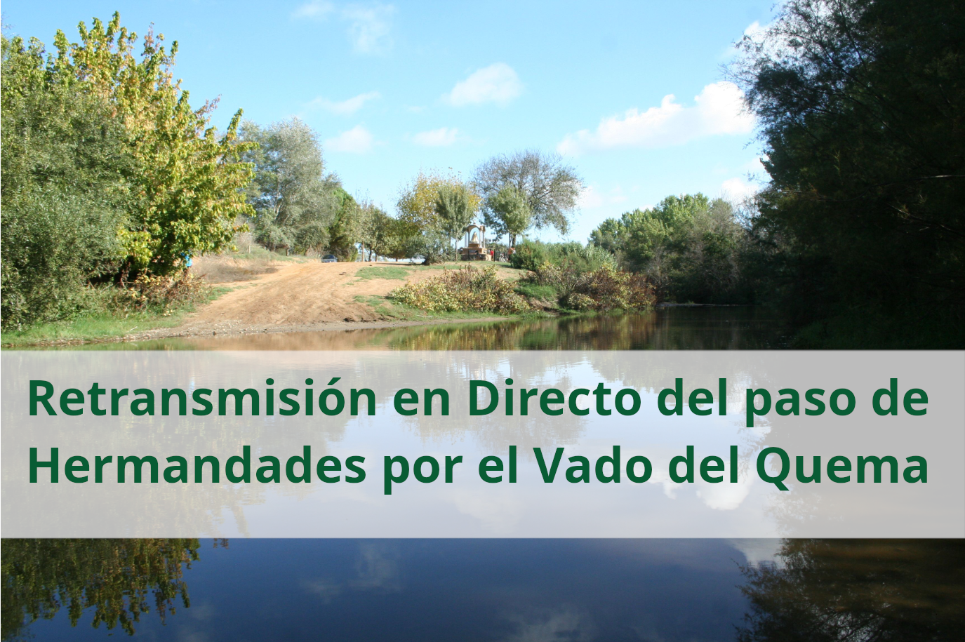 Imagen del Vado del Quema